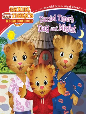 cover image of Daniel Tiger's Day and Night